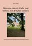 Titel: "Nimmste mia mit, Kalle, mal kieken, wat draußen so los is." Im Hintergrund ein Schloss an einem Teich., Buch