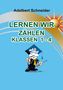 Text: "Adalbert Schneider. Lernen wir zählen Klassen 1-4." Illustration: Kleiner Professor, Sonnenmotiv im Hintergrund., Buch