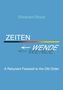 Text: "ZEITEN WENDE" und "A Reluctant Farewell to the Old Order" auf blauem Hintergrund mit Farbverlauf und Pfeil., Buch