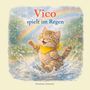 „Vico spielt im Regen“ steht oben. Darunter eine fröhliche Katze im Regen, springt in einer Pfütze mit einem Regenbogen darüber., Buch