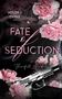 "FATE OF SEDUCTION" in rosa Schrift, darüber "SKYLER J. DARKE", unten "Thornfell Academy". Rosa Blumen und Pistole., Buch