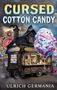 „Cursed Cotton Candy“, Ulrich Germania. Buntes Riesenrad, nostalgischer Verkaufswagen, gruselige Zuckerwatte-Gesichter., Buch
