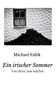 Michael Fallik, Ein irischer Sommer: Von dem, was wächst. Ein Fenster in einer weißen Mauer mit einem Kohlehaufen darunter., Buch