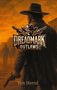 "DREADMARK OUTLAWS", Logo mit Totenkopf und Revolvern, ein Cowboy in staubiger Umgebung, Schrift "Tim Hertel" unten., Buch