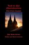„Tod in der Abendsonne“ von Elke Klein-Goebel, „Der Köln-Krimi“, Silhouette des Kölner Doms bei Sonnenuntergang., Buch