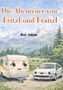 "Die Abenteuer von Fritzl und Franzl" und "Ray Adam". Wohnwagen und Auto mit Gesichtern, Berge und Wald im Hintergrund., Buch