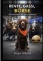 "Rente, Gassi, Börse" zeigt einen Hund mit orangefarbenem Halstuch vor Bulle- und Bärenstatuen in einer Stadt., Buch