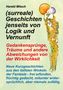 Titel: "(surreale) Geschichten jenseits von Logik und Vernunft". Illustration: Person in goldfarbener Dekoration., Buch