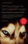 Text: "Der Psychologe mit den magischen Augen". Abbild eines Wolfsgesichts mit leuchtend blauen Augen. Autobiografie., Buch