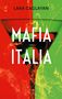 Text: "Lara Caglayan, Mafia Italia". Ein Martini-Glas vor grün-rotem Hintergrund mit gelben Flammenmustern., Buch