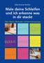 Titel: "Male deine Schleifen und ich erkenne was in dir steckt".  
Bilder von Schreibhänden und farbige Felder mit Kritzeleien., Buch