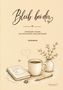 „Bleib bei dir. Zwischen Chaos, kaltem Kaffee und dir selbst.“ Illustration: Kaffee, Notizbuch, Stift, Vase., Buch