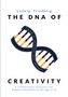 Ludwig Friedberg: THE DNA OF CREATIVITY. Spiral mit Texten. Slogan: A revolutionary discovery for humans, media, and AI., Buch