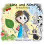 „Lina und Mimi: Im Bildschirmland“ von Hermiene Kinderreich. Illustration mit Kind, Blatt, Ameise, zwei Menschen mit Tablets., Buch