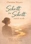 Christine Weyers: Schritt für Schritt zurück zu dir. Achtsam aus der Krise – in deine innere Stärke. Eine Frau vor Sonnenuntergang., Buch