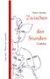 „Zwischen den Stunden“ von Rohna Buehler, Gedichte. Illustration: Abstrakte Gesichter und Formen in einer Zeichnung., Buch