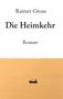 „Rainer Gross – Die Heimkehr – Roman“. Unten ein Boot in orangefarbener Atmosphäre., Buch