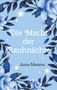 „Die Macht der Rauhnächte“ von Anna Martens. Illustration mit blauen Blumen, Blättern und Sternen auf hellblauem Hintergrund., Buch