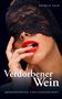 "Patrick Salm. Verdorbener Wein. Krimispannung und Leidenschaft." Frau mit rotem Lippenstift, schwarzer Spitze verbunden., Buch