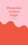 "Wenn das Gehirn kippt" von Norbert Wrobel. Wellenförmiges Design in Rot- und Rosatönen., Buch
