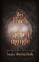 „Der Fluch der sieben Monde. Ein Krieg mit den Elfen. Luzia Dworschak.“ Ornamentale, mystische Gestaltung., Buch