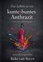 "Das Leben ist wie kunterbuntes Anthrazit." Hände mit rot lackierten Nägeln sind in leuchtend rotes Seil gewickelt., Buch