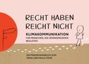 Text: "Recht haben reicht nicht. Klimakommunikation für Menschen, die Veränderungen begleiten. Ein Praxishandbuch von Tanja und Paula Föhr." Illustration mit Wegweiser und Personensilhouette., Buch