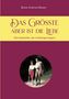 Titel: "Das Größte aber ist die Liebe". Untertitel: "Eine Geschichte, die in Göttingen begann." Ein Paar spaziert gemeinsam., Buch