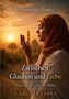 Herzenswege – Band 1. Zwischen Glauben und Liebe. Eine Liebe zwischen zwei Welten. Carla Luciana. Frau betet bei Sonnenuntergang., Buch