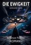 "Die Ewigkeit" von Gerhard Mair. 
Science-Fiction-Weltraumszene mit Raumschiffen, Planeten und einer zentralen Raumstation., Buch