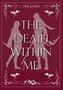 Zwei Silhouetten mit Schwertern, umgeben von dekorativen Drachen und Pflanzen mit den Worten "The Death Within Me"., Buch