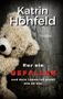 „Katrin Höhfeld“, „Thriller“, „Nur ein GEFALLEN und dein Leben ist nicht wie es war“. Teddybär an Holzwand., Buch