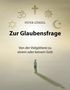 "PETER GÜNZEL Zur Glaubensfrage Von der Vielgötterei zu einem oder keinem Gott." Symbole verschiedener Religionen., Buch