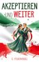 "AKZEPTIEREN UND WEITER" in Grün und Rot. Tanzendes Paar vor angedeuteter iranischer Flagge. Autor: C. Feuervogel., Buch