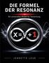 "Die Formel der Resonanz. Ein universelles Modell für Textwirkung, Verständnis und Entwicklung. Jeanette Leue." Silberne Unendlichkeitszeichen., Buch