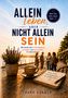 „ALLEIN leben, ABER NICHT ALLEIN SEIN. Mehr Mut. Mehr Leben. Mehr wir.“ Buchumschlag mit Kaffeetasse und Notizbuch., Buch