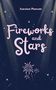 „Karoline Psenner“, „Fireworks and Stars“. Illustration: Nachthimmel mit Sternen, Feuerwerk und Scheinwerfern., Buch