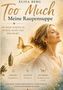 "TOO MUCH Meine Raupensuppe" ist der Titel. Ein lächelnder Frau, Schmetterling, Puppe; Symbol der Selbstfindung., Buch