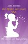 Text: "Anna Martens. Die Kinder der neuen Welt. Wir dürfen von ihnen lernen." Silhouette eines Kindes mit Pusteblume., Buch