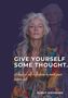 Text: "GIVE YOURSELF SOME THOUGHT. 21 days of self-reflection to meet your future self. ALMUT SIEPMANN." Frau vor lila Hintergrund., Buch