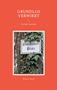 "Grundlos verwirrt", "Der Igel ist gelandet". Schild mit "Potsdamer Platz" an einem mit Efeu bedeckten Baum., Buch