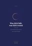 „Was dich hält, was dich trennt“. Sechs Workbooks über Muster, Wut, Nähe, Körper, Schlaf und Übergänge. Blau mit goldener Linie., Buch