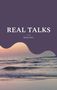 "REAL TALKS" und "Ronny Hiess" in schlichtem Stil; darunter sanfte Meereswellen in pastellfarbenem Licht., Buch