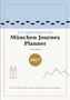 Ein Jahresbegleiter: München Journey Planner. Vreni Kindl. 2027. Ein Jahr voller Wahrzeichen, Wiesn-Zeit und Isar-Sommer., Buch