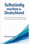 „Selbständig machen in Deutschland“ ist der Titel. Design mit blauen geometrischen Formen am unteren Rand., Buch