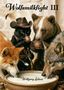 "Wolfsmilkfight III, Wolfgang Lederer." Ein Hund, Wolf, Bär und Katze trinken aus einer Schüssel mit Milch., Buch