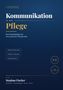 "Kommunikation in der Pflege. Ein Praxisleitfaden für internationale Pflegekräfte. Dialoge, Übungen, Kulturkompetenz.", Buch