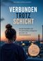 Buchtitel: "Verbunden trotz Schicht". Eine Person blickt in den Sonnenuntergang, Text beschreibt soziale Kontakte im Schichtdienst., Buch