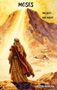 "Moses: Wie Gott das macht". Eine Illustration zeigt Moses vor einem leuchtenden Berggipfel., Buch