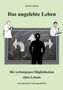 „Das ungelebte Leben“ von Josef F. Justen. Silhouetten vor einer Tafel mit Pfeilen. Thema: Lebensmöglichkeiten., Buch